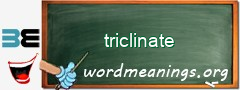 WordMeaning blackboard for triclinate